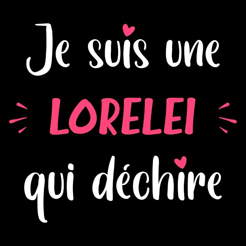 Je suis une LORELEI qui déchire