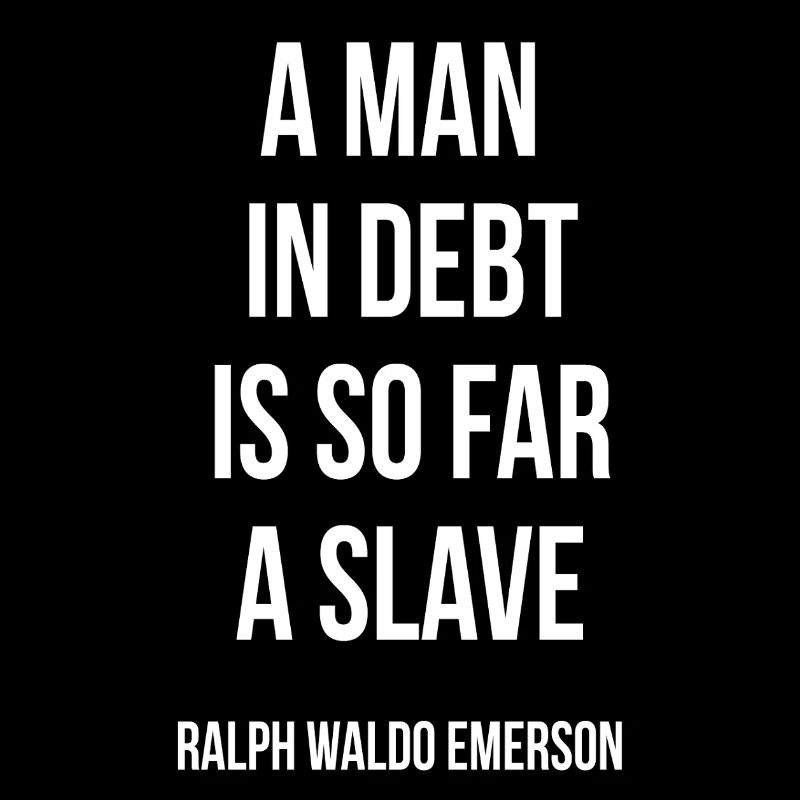 Debt Chains: A Man in Debt Is a Slave