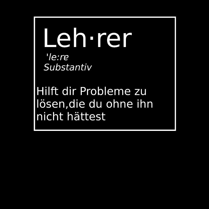 Lehrer Definition Spruch