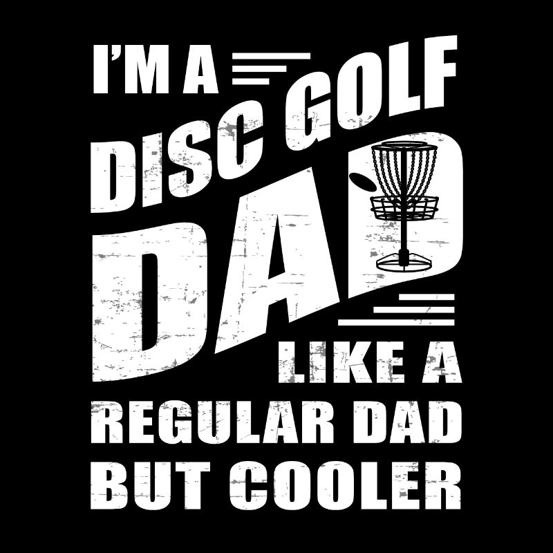 Cool Disc Golf Dad T Shirt - Men Tshirt Disc Golf