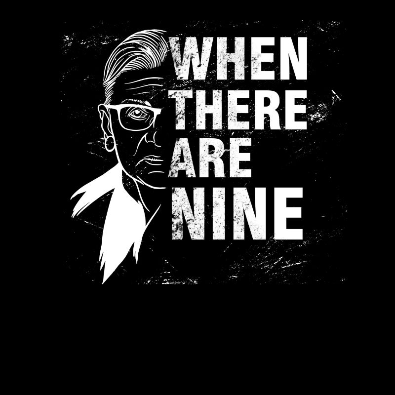 Quand il y a neuf Ruth Bader Ginsburg Spruch