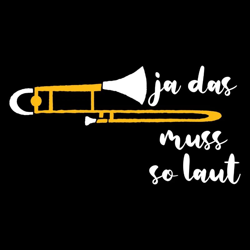 Ja Das Muss So Laut Posaune