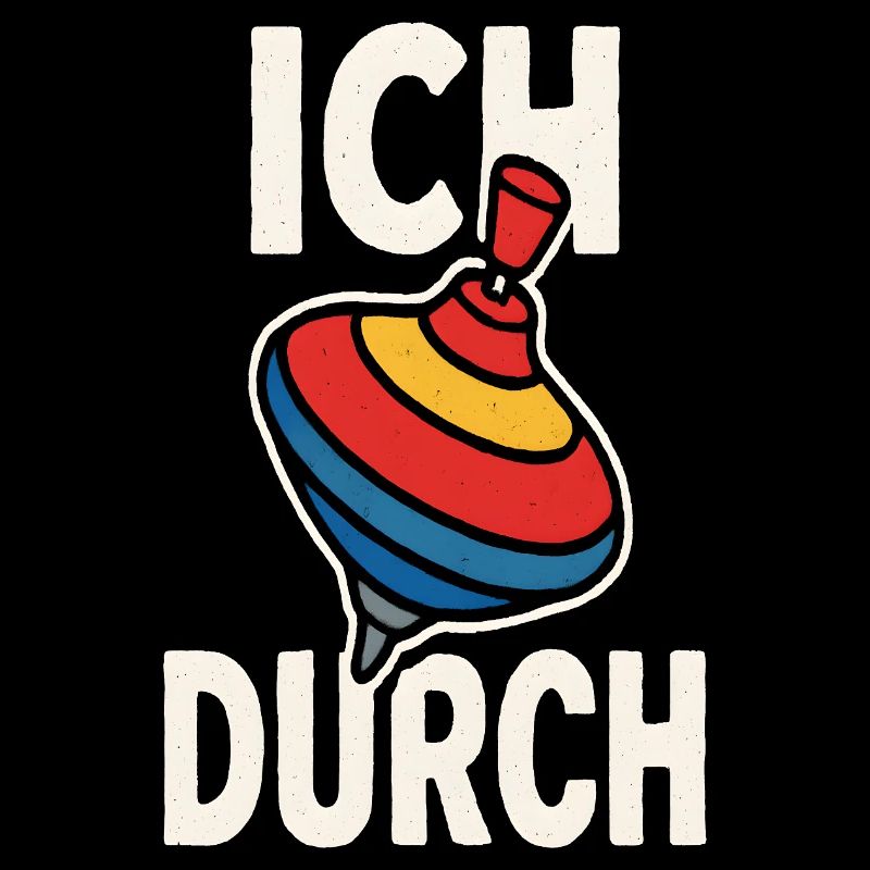Lustiger Spruch Humor Ich Dreh Durch Geschenkidee