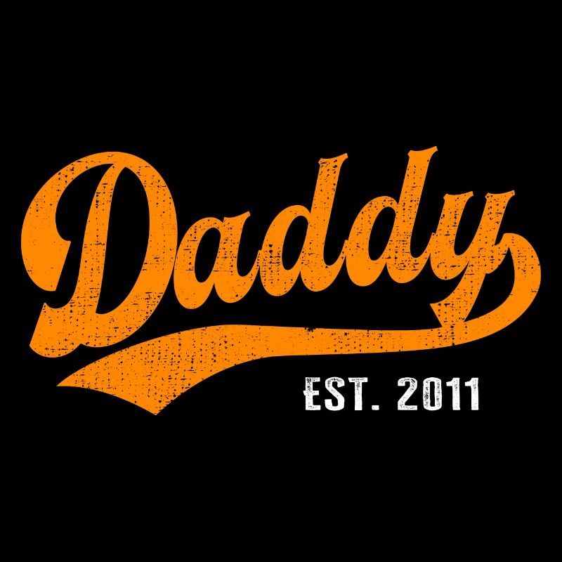 Daddy - Meilleur papa Daddy Dad du monde - est. 2011