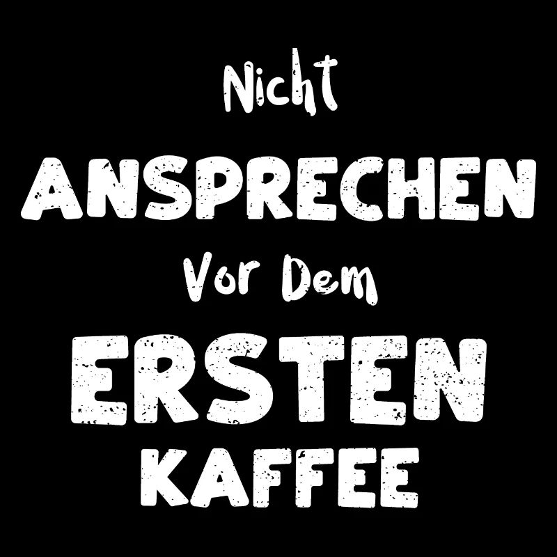 Nicht Ansprechen Vor Dem Ersten...