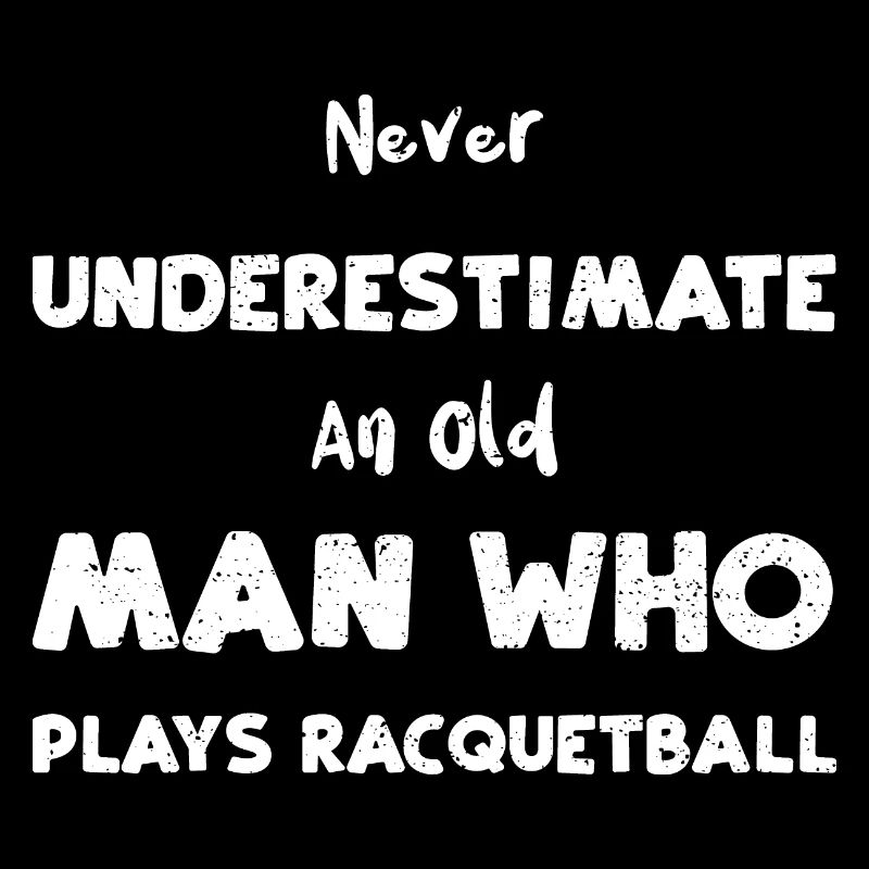 Never Underestimate An Old Man W...