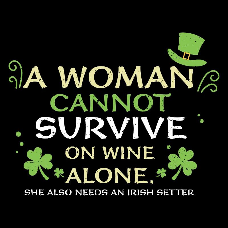 A Woman Cannot Survive On Wine A...