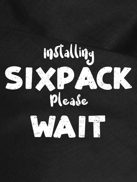 Installing Sixpack Please Wait