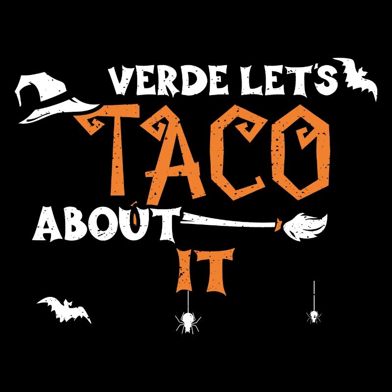 VERDE Let’s taco About It