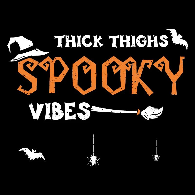 Thick Thighs Spooky Vibes