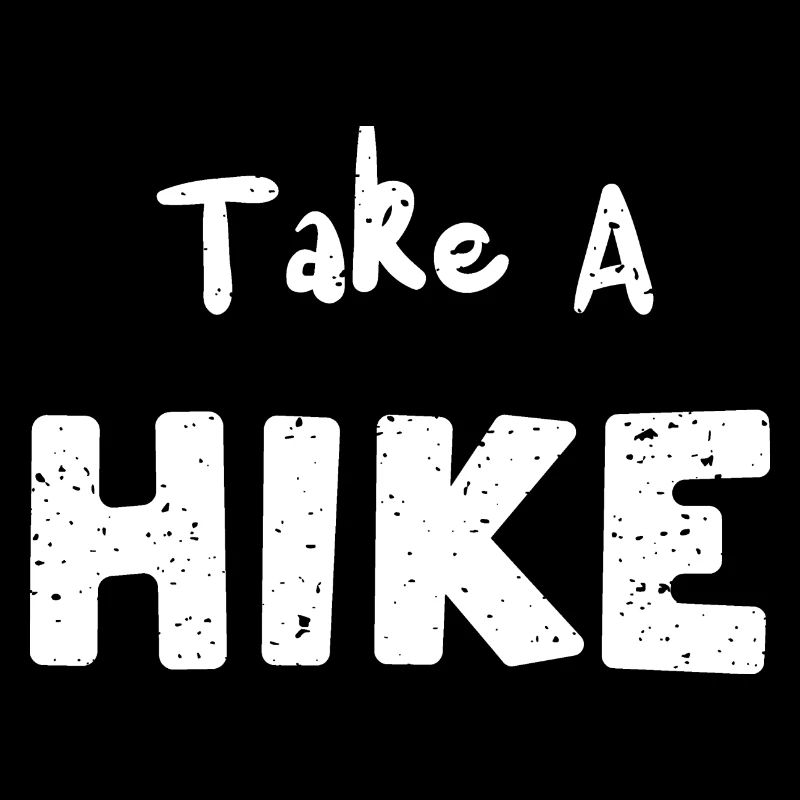 Take A Hike - Hiking