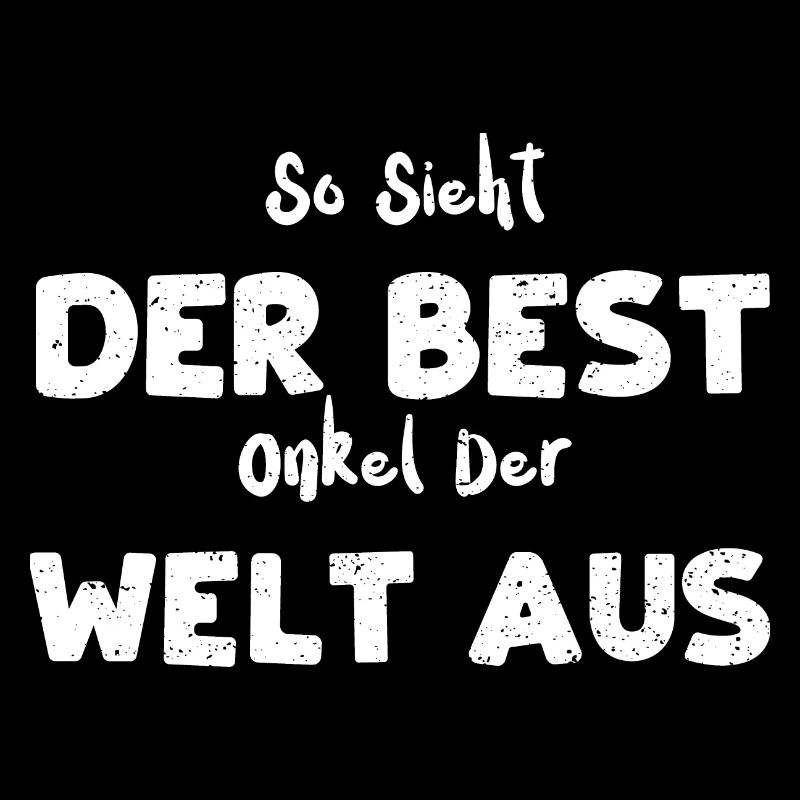 So Sieht Der Best Onkel Der Welt...