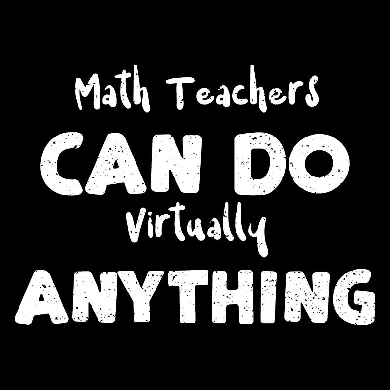 Math Teachers Can Do Virtually A...