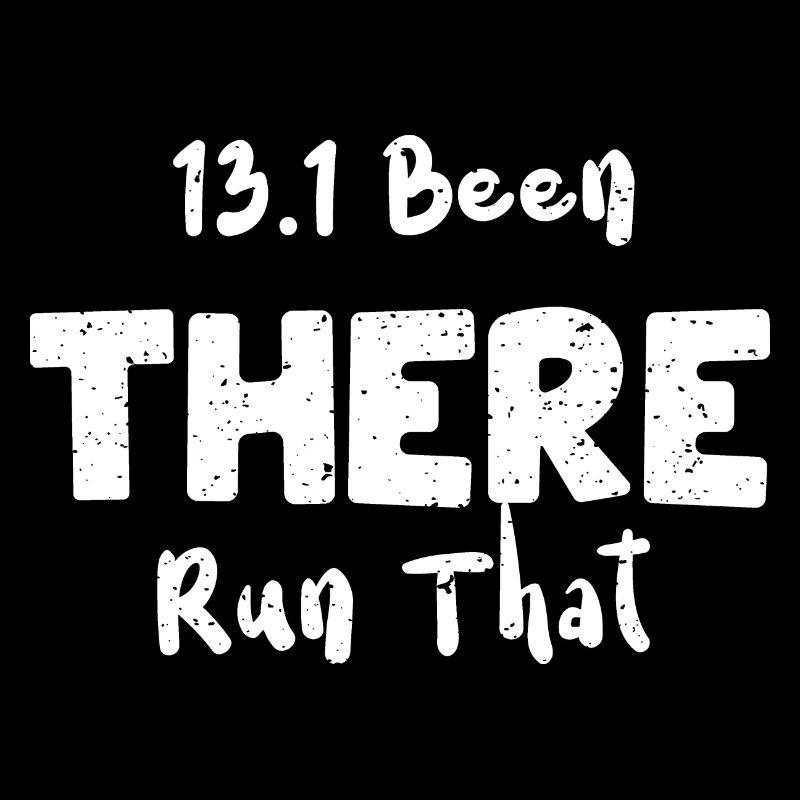 13.1 Been There Run That - Entraînement