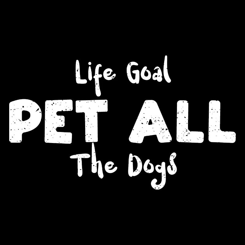 Objectif de vie Animal de compagnie Tous les chiens - Chiens