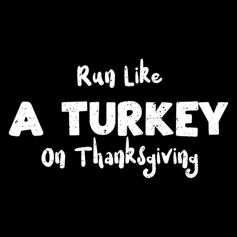 Courez comme une dinde à Thanksgiving