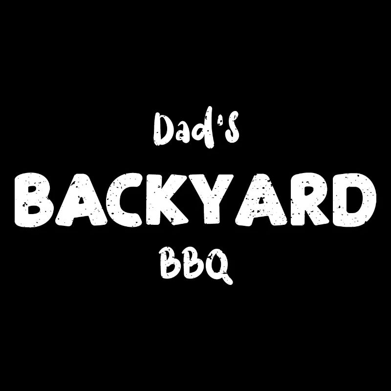 Dad's Backyard BBQ - BBQ