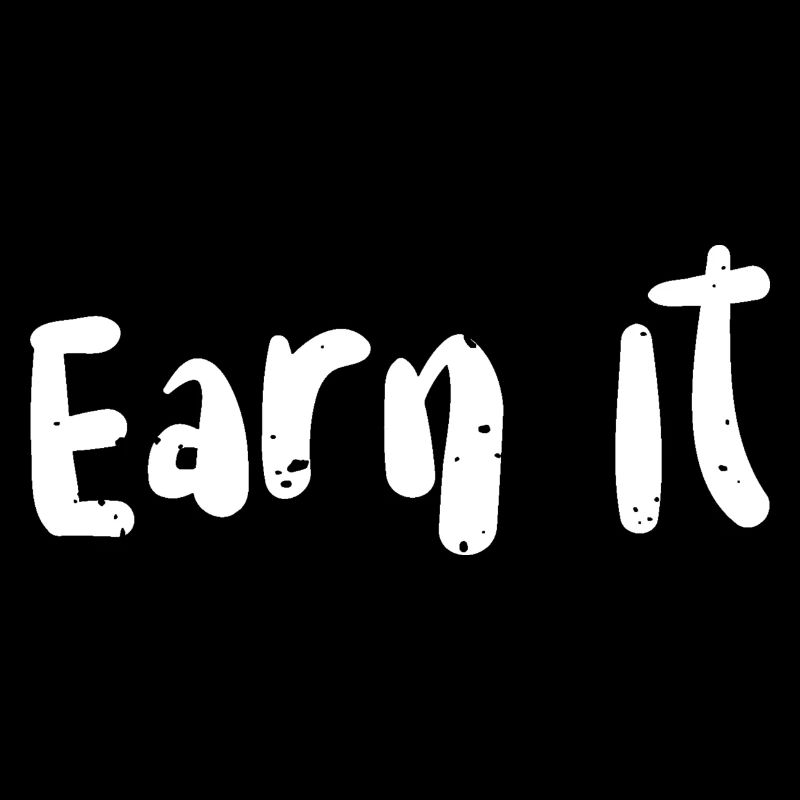 Earn It - Workout
