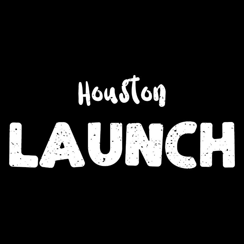 Houston Launch - Texas