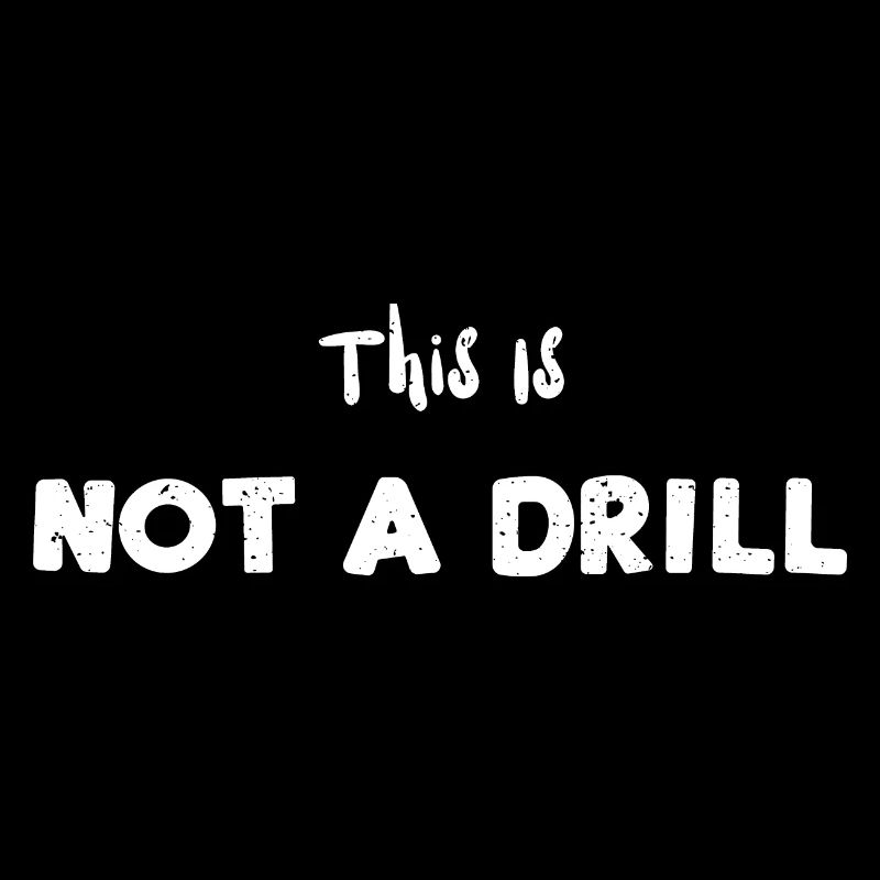 This Is Not A Drill - Carpenter