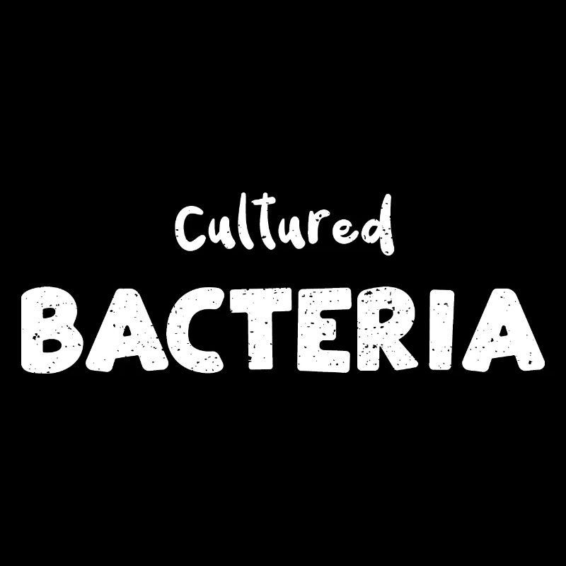 Cultured Bacteria - Science