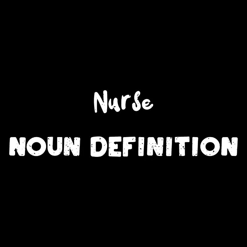 Définition du nom d’infirmière - Infirmière