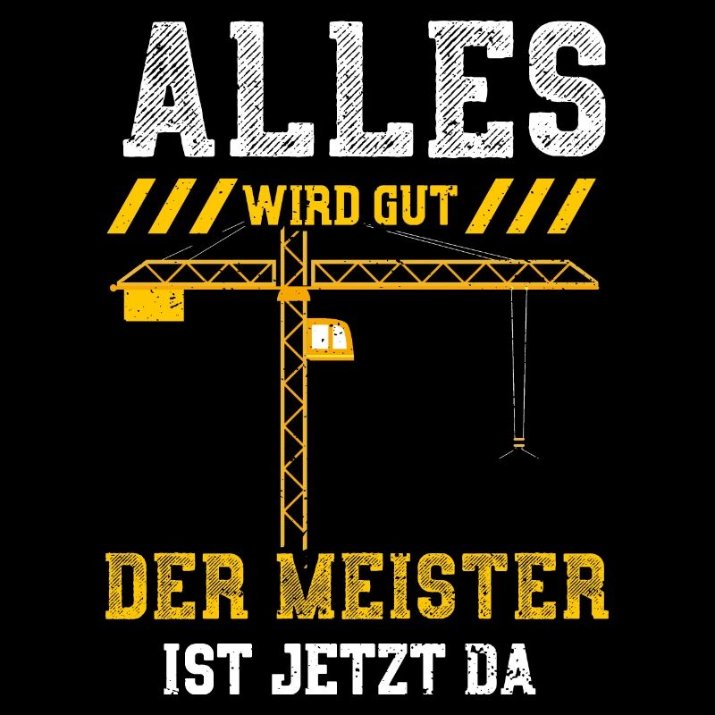Alles Wird Gut Der Meister Ist J...