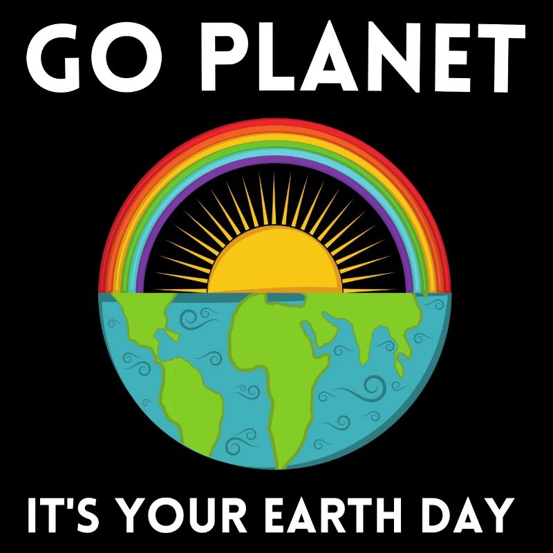 Go Planet It's Your Earth Day Rainbow