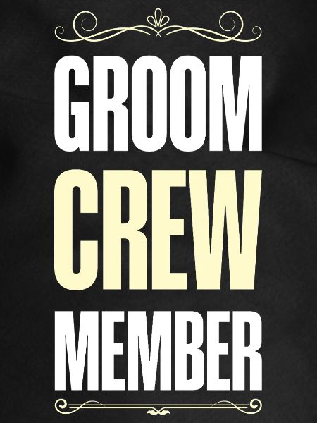 Groom Crew