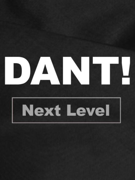 DANT! Next Level