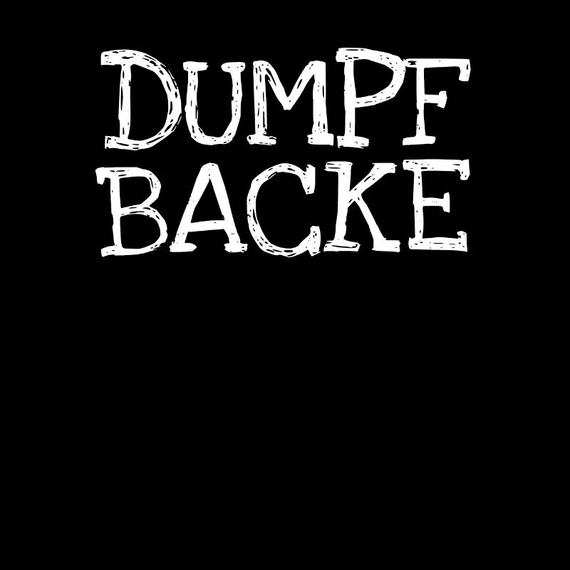 Dumpf Backe