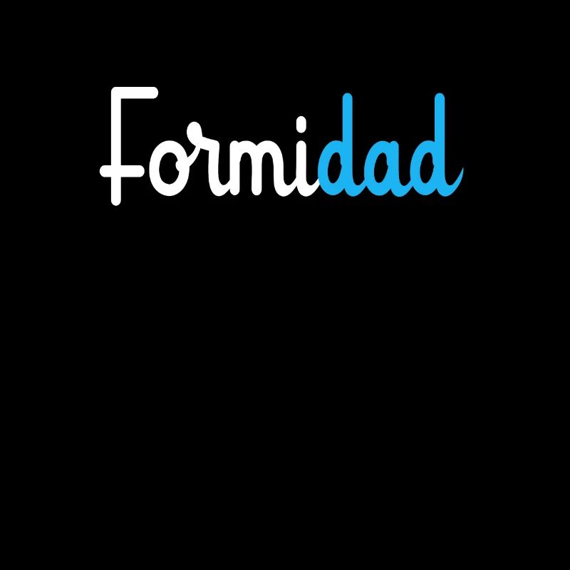 FormiDad Papa Formidable