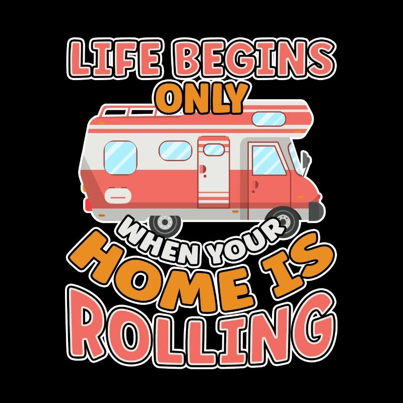 Life starts when your home rolls