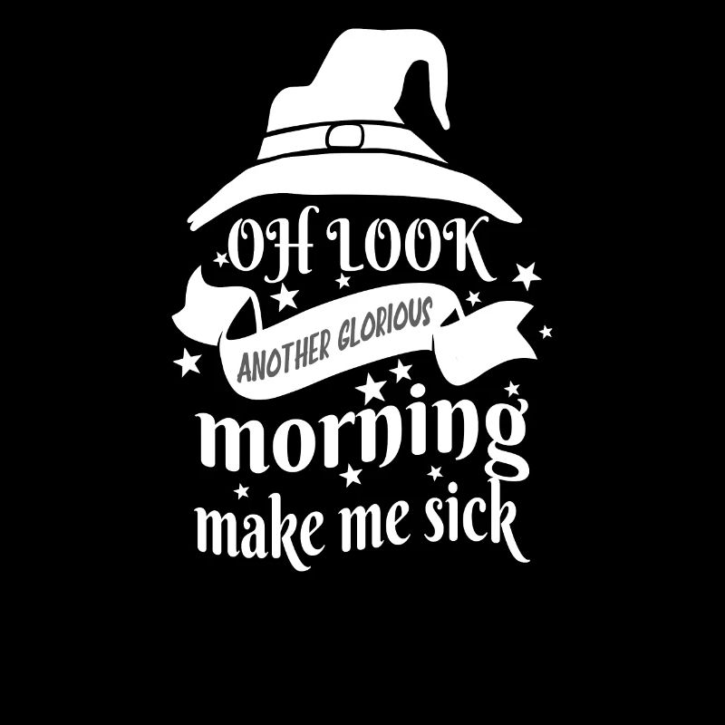 Another glorious morning makes me sick