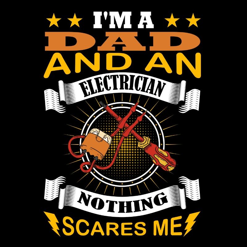 Ich Bin Ein Vater Und Ein Elektriker
