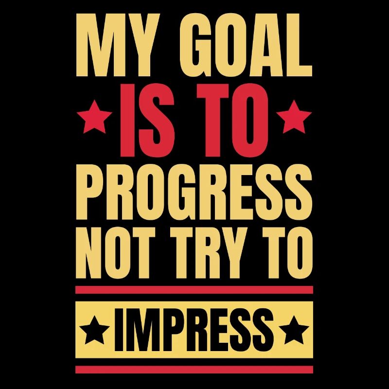Mon objectif est de progresser