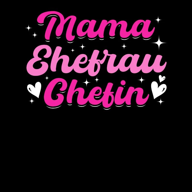 Mama Ehefrau Chefin - Zum Muttertag
