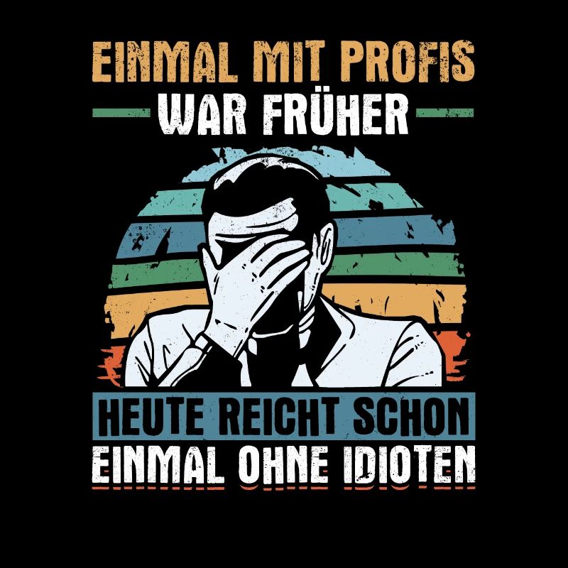 Einmal mit Profis, einmal ohne Idioten