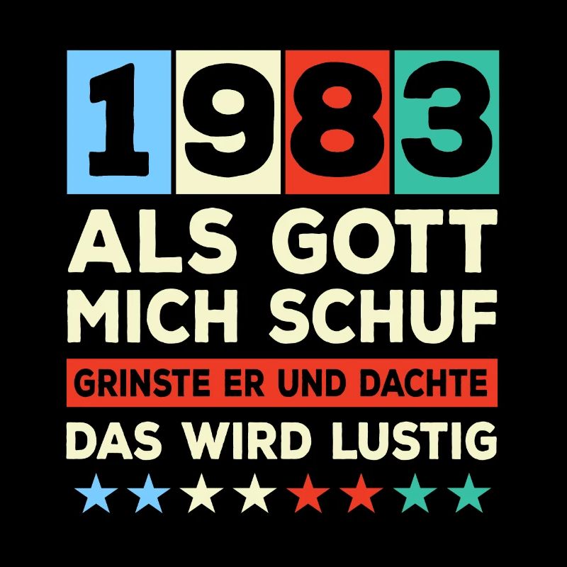 Jahrgang 1983 Spruch Das Wird Lustig Geburtstag