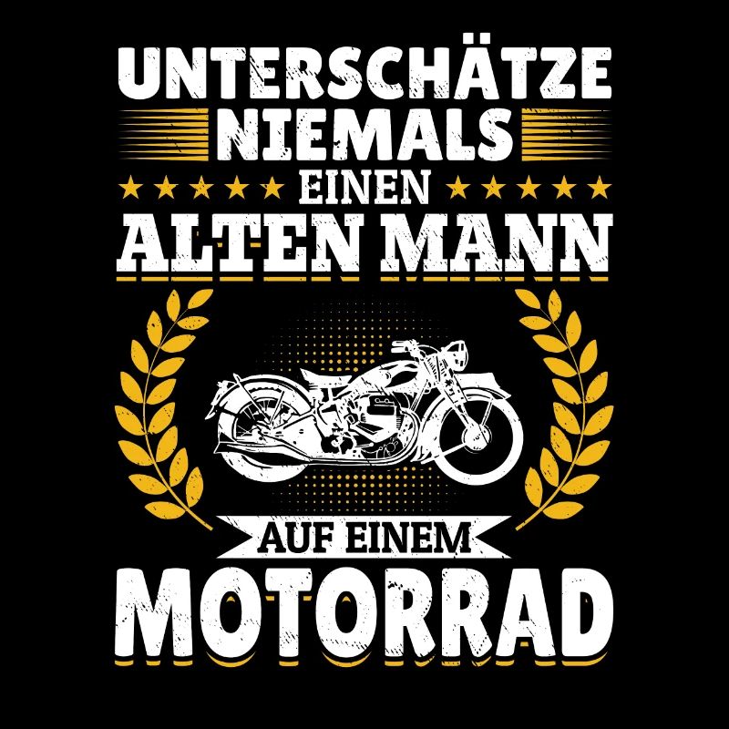Unterschätze niemals einen Mann auf einem Motorrad