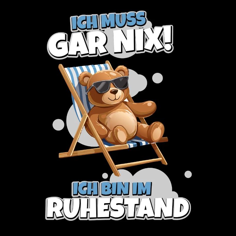 Ich muss Gar Nix – Ruhestand mit Teddy