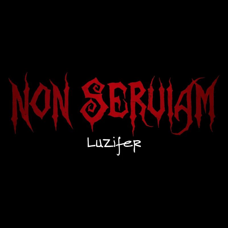 Non serviam - I Will Not Serve - Lucifer