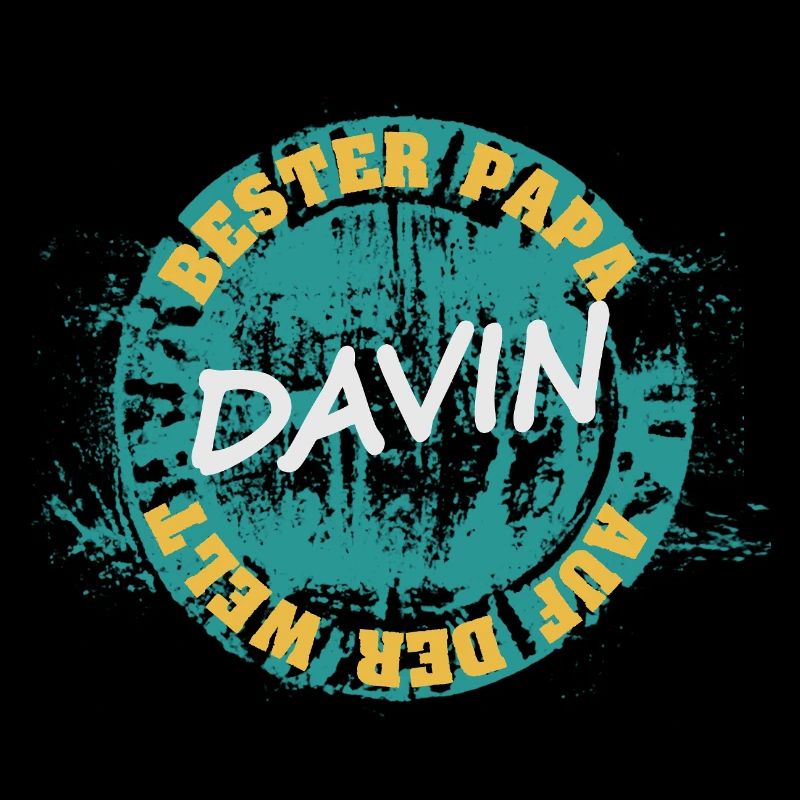 Dad Father Father's Day Birth First name Davin