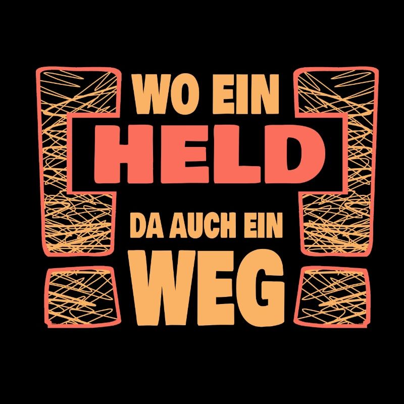 Spruch Held heldenhaft