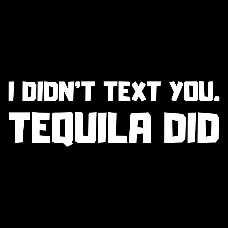 Funny Tequila Saying Cool Quote Alcohol