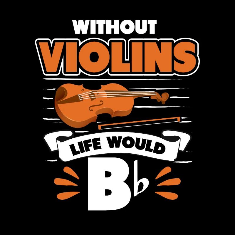 Without Violins Life Would Be Flat for Musicians