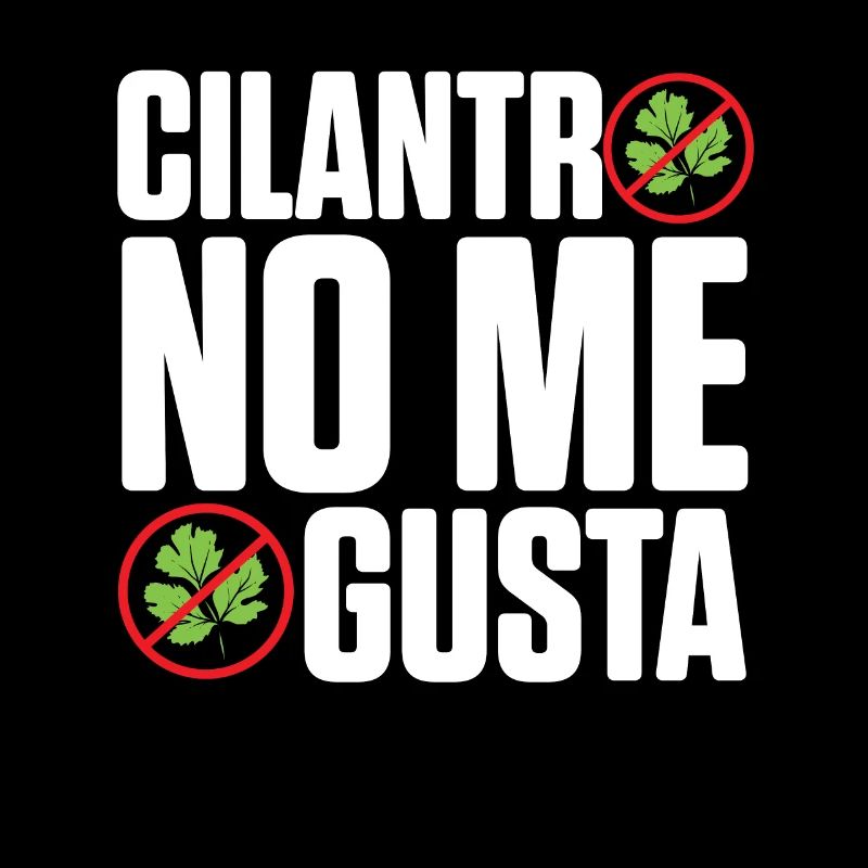 Cilantro no me gusta aversion to cilantro