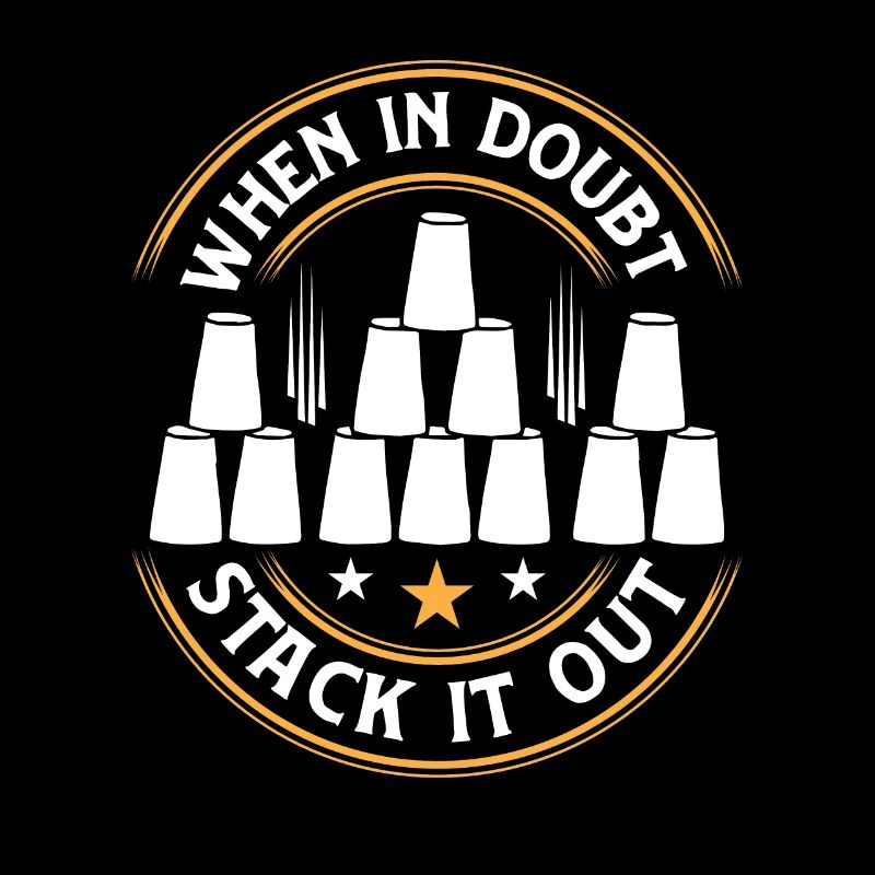 When In Doubt Stack It Out Speed Cup Stacker