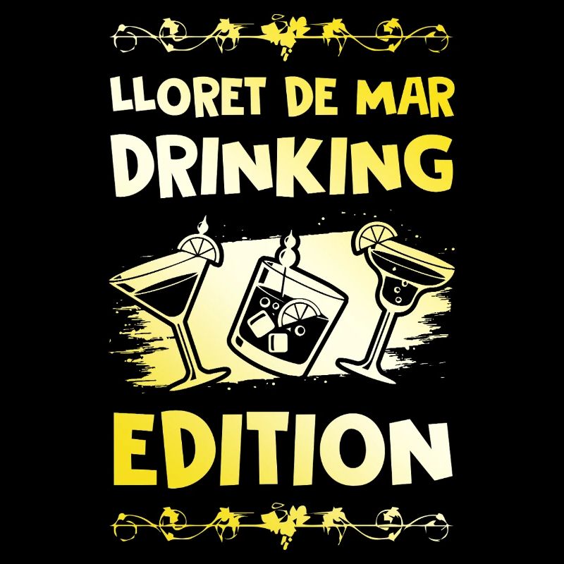 Lloret De Mar Drinking Spruch