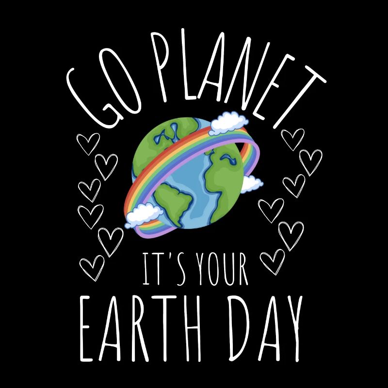Go Planet It's Your Earth Day Rainbow